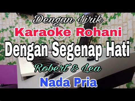 KARAOKE Dengan Segenap Hati Nada Pria Natashia Nikita Nada Dasar