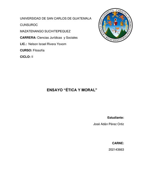 Ensayo Etica Y Moral Filosofia Derecho II Ciclo UNIVERSIDAD DE SAN