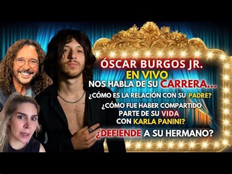 EN VIVO OSCAR BURGOS JR NOS HABLA DE SU CARRERA DEL VÍNCULO CON SU