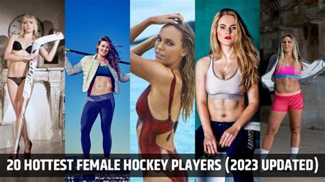 Top 20 Hottest And Sexiest Female Hockey Players Ranked And Recorded In 2023