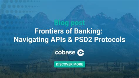 Cobase on LinkedIn: Frontiers of Banking: Navigating APIs & PSD2 Protocols