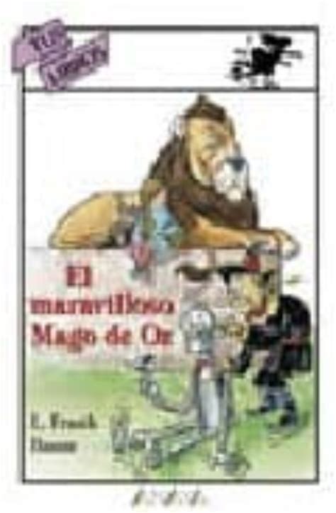 EL MARAVILLOSO MAGO DE OZ L FRANK BAUM Casa Del Libro