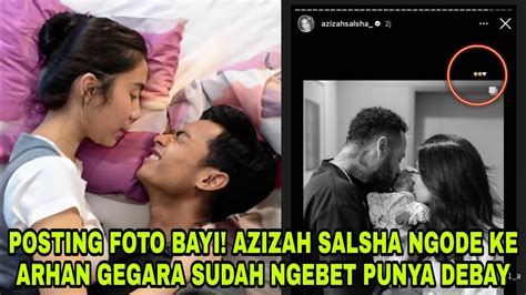 Posting Foto Bayi Azizah Salsha Ngode Ke Sang Suami Arhan Sudah Ngebet