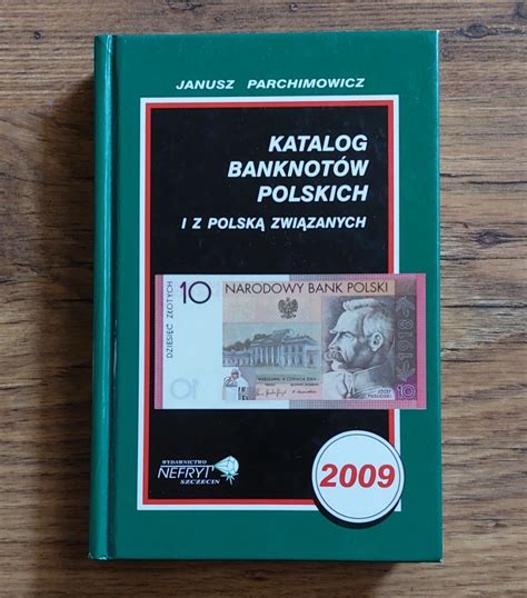 Katalog banknotów polskich Janusz Parchimowicz Bełchatów Licytacja