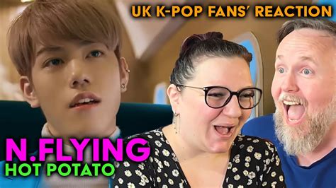 N Flying Hot Potato UK K Pop Fans Reaction YouTube