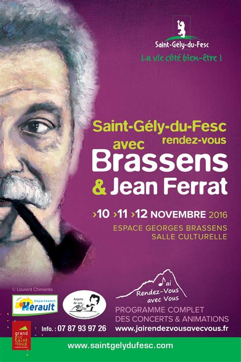 Georges Brassens Par Les Routes Du Printemps Saint Gély A Rendez Vous Avec Brassens Et Jean