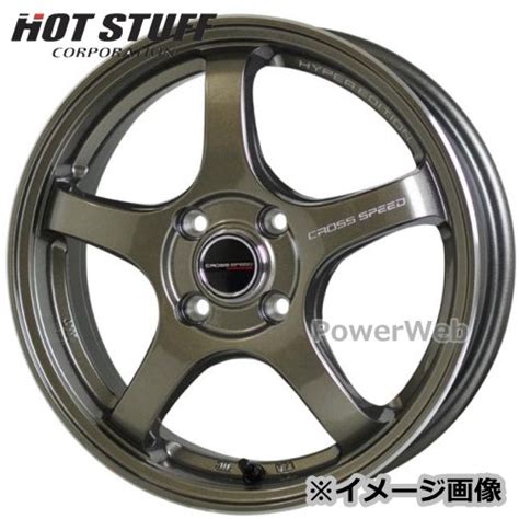 楽天市場 ホイールのみ単品 本セット HOT STUFF CROSS SPEED HYPER EDITION CR BRM インチ J PCD 穴数 イン