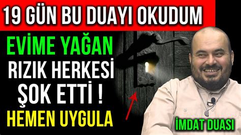 19 GÜN BU DUAYI OKUDUM EVİME YAĞAN RIZIK HERKESİ ŞOKE TTİ HEMEN