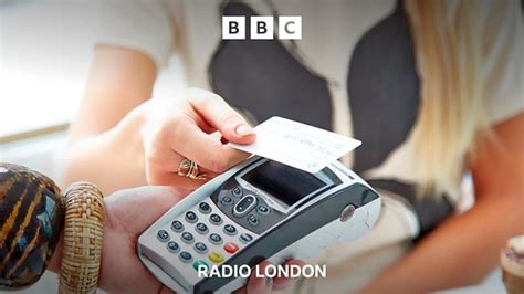 Bbc Radio London Bbc Radio London Why Are Londoners Leaving Cash Behind