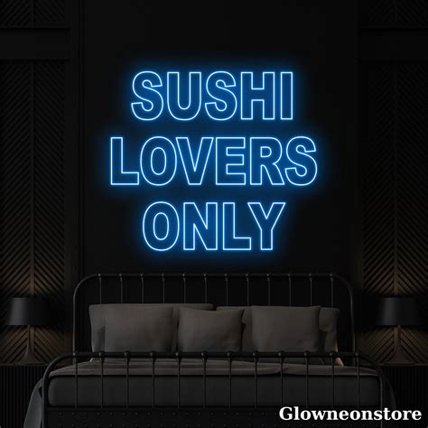 Glowneon Sushi Lovers Only Neon Sign Sushi Lovers Only Led Sign