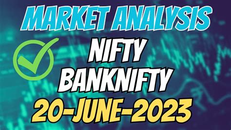 Nifty And Bank Nifty Analysis For Tuesday 20 June 2023 Market