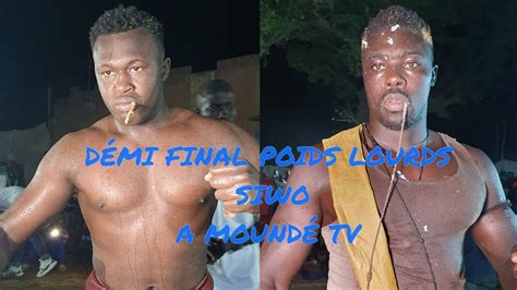 Demi Final Brosse El Bandit Vs Fambouba Bassoul A Siwo Youtube