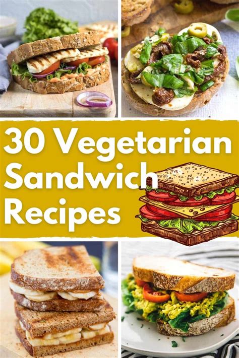 37 Awesome Vegetarian Sandwiches Easy Recipes Recipe Vegetarian Sandwich Recipes Veggie