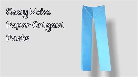 How To Make Paper Pants Easy Origami Crafts Best Paper Pant Making Tutorial Art Paper