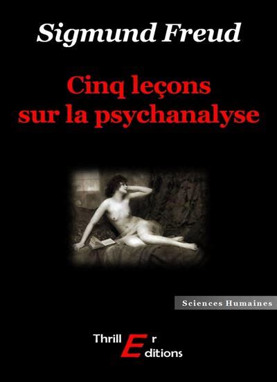 Cinq Le Ons Sur La Psychanalyse Ebook Epub Sigmund Freud Achat