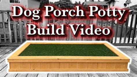 Dog Porch Potty Build Video - YouTube