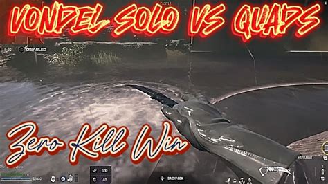 Vondel Solo Vs Quads Win Youtube