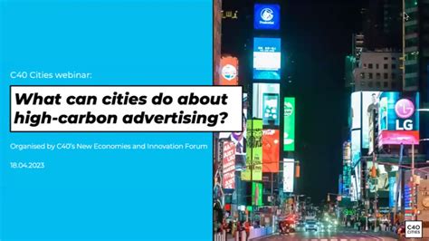 C40 cities network hosts webinar 'What can cities do about high-carbon advertising?' - Reclame ...