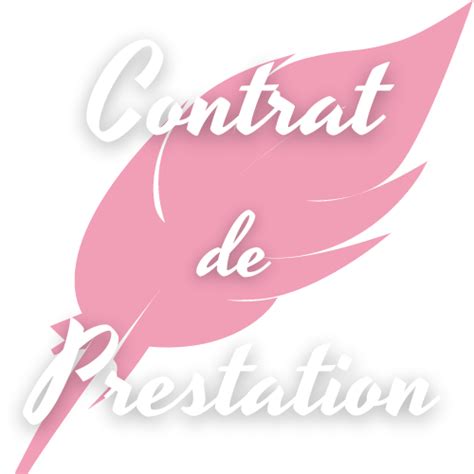 CONTRAT DE PRESTATION DE SERVICES On rédige ton contrat de prestation