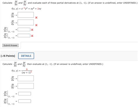 Solved Calculate ∂x∂f And ∂y∂f And Evaluate Each Of These