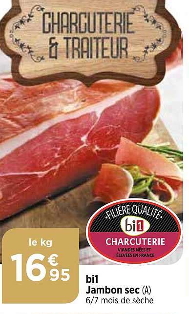 Promo Bi1 Jambon Sec Chez Bi1 ICatalogue Fr