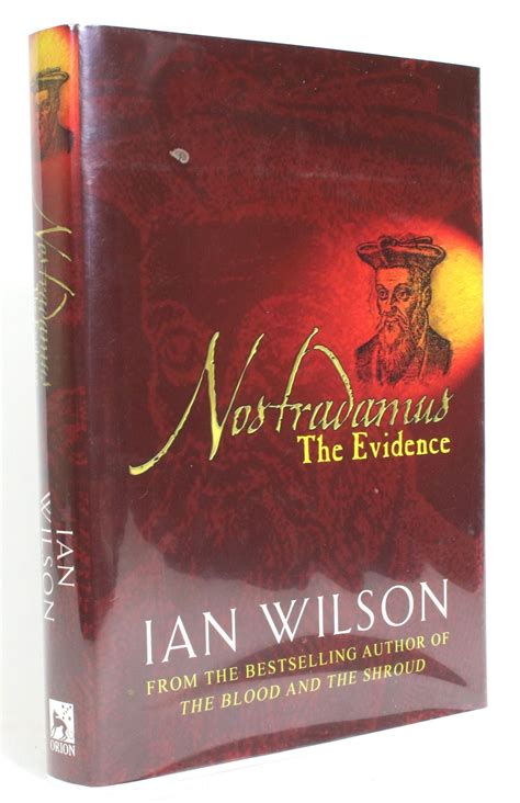 Nostradamus The Evidence Ian Wilson 1st Edition