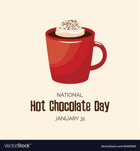 National hot chocolate day Royalty Free Vector Image