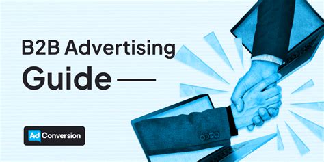 B2b Advertising In 2024 The Definitive Guide Adconversion