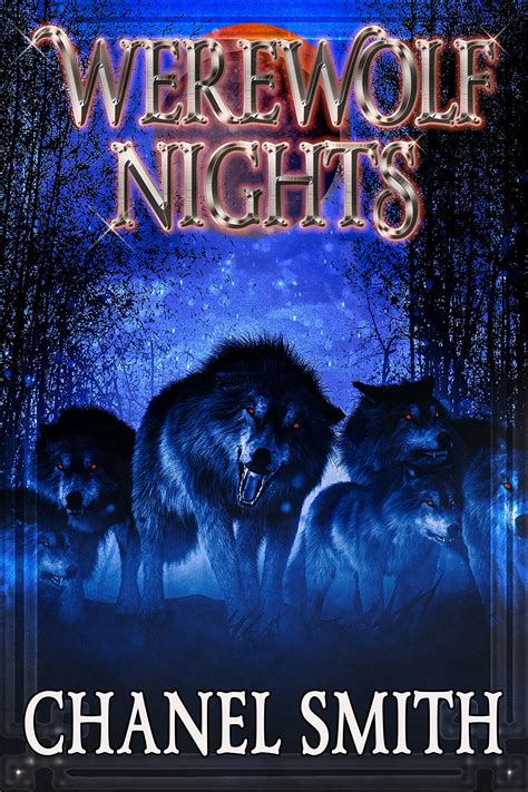 Werewolf Nights The Pack Trilogy Book 2 By Chanel Smith Goodreads