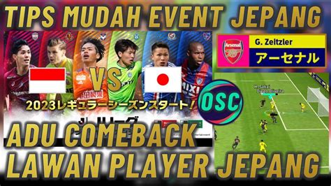 Wow Adu Comeback Lawan Player Jepang Tips Mudah Cara Menyelesaikan