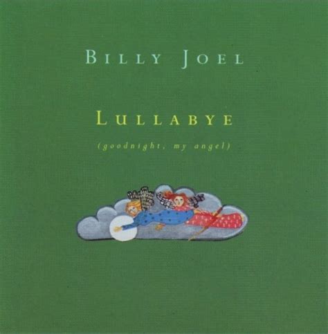 Lullabye Goodnight My Angel Billy Joel Release Credits Allmusic