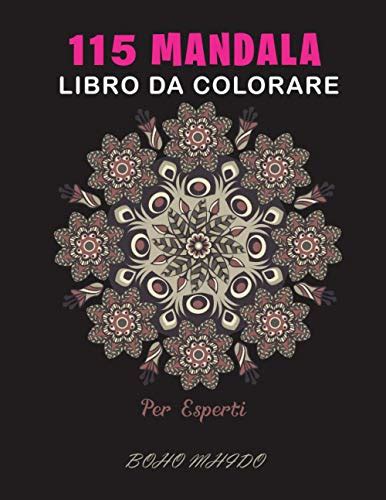 Libro Da Colorare Di Mandalas Per Esperti Un Libro Da Colorare Per