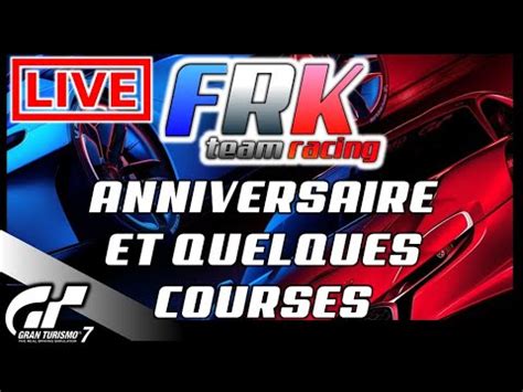 LIVE GRAN TURISMO 7 Courses Anniversaire FRK Avec les abonnés