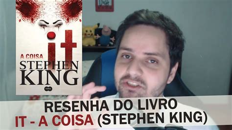 Resenha Do Livro It A Coisa Stephen King Youtube