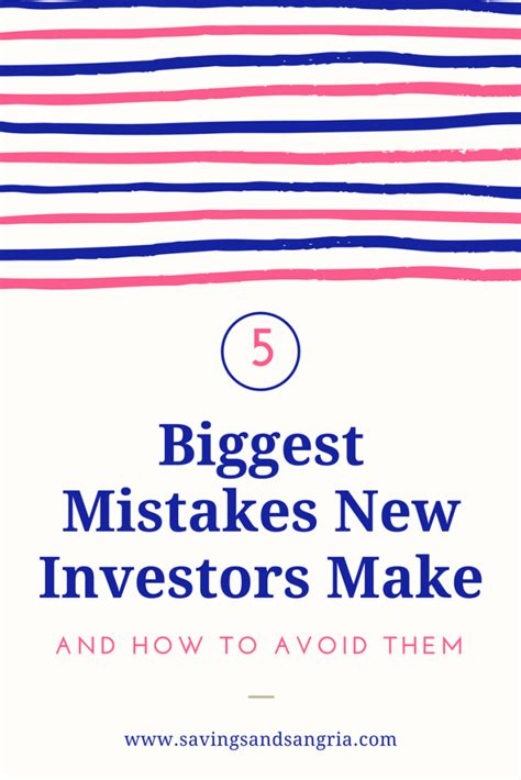 The 5 Biggest Mistakes New Investors Make Savings And Sangria