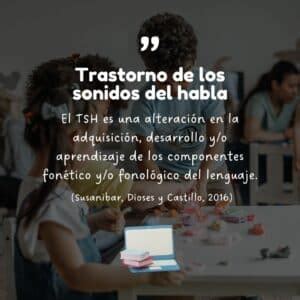 Generalidades Del Trastorno De Los Sonidos Del Habla TSH Fonopocket