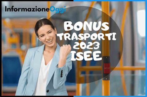 Cambia Il Bonus Trasporti La Novit Riguarda L Isee E Non Solo