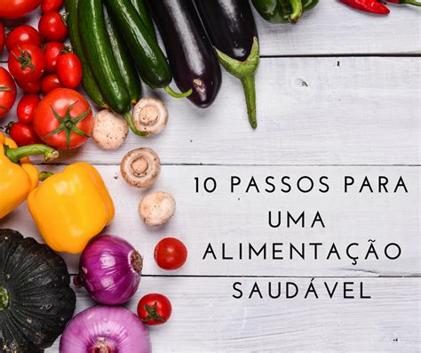 10 Passos para uma Alimentação Saudável Menu Criativo Receitas