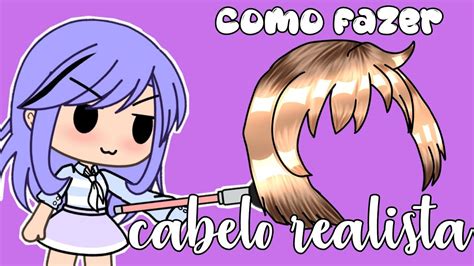 TUTORIAL 1 Como Fazer Cabelo Realista Gacha Life YouTube