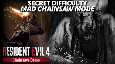 Secret Extreme Difficulty In Resident Evil Remake Chainsaw Demo Mad