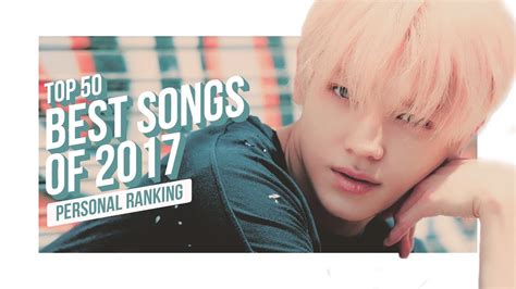 HEXA6ON S TOP 50 K POP SONGS OF 2017 YouTube