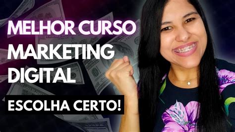 Melhor Curso De Marketing Digital Para Afiliados Escolha Certo Youtube