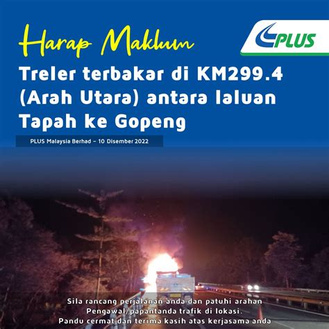 BERNAMA On Twitter RT Plustrafik 21 57hrs Awas Treler Terbakar Km