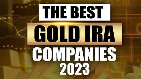 Best Gold IRA Companies 2023