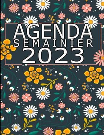 Amazon Fr Agenda Semainier 2023 Planner De Bureau Grand Format A4