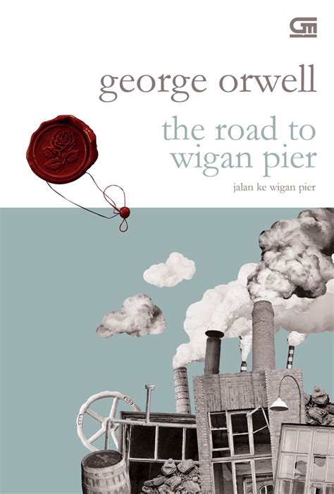 Jual Novel Classics Jalan Ke Wigan Pier Road To Wigan Pier Karya