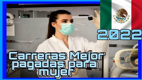 Top 10 Carreras Mejor Pagadas En México 2021 Oportunidades Para Las