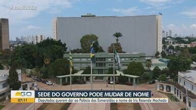 Bom Dia Go Deputados Querem Dar Ao Pal Cio Das Esmeraldas O Nome De