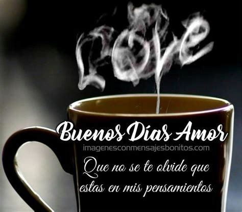 Buenos días mi amor Image quotes Good morning quotes Picture cards