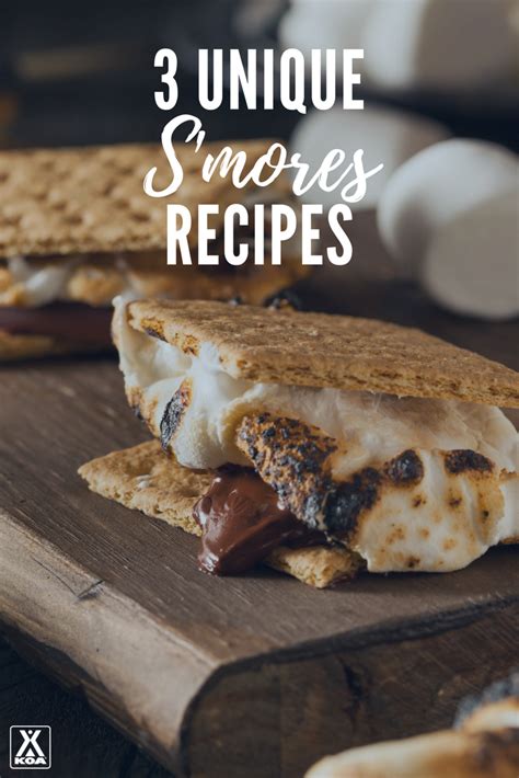 12 Mouthwatering S’mores Recipes You Need To Try Koa Camping Blog